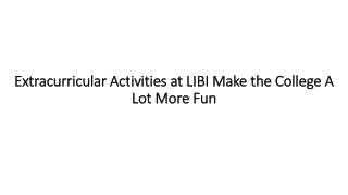 Extracurricular Activities at LIBI Make the College A Lot More Fun