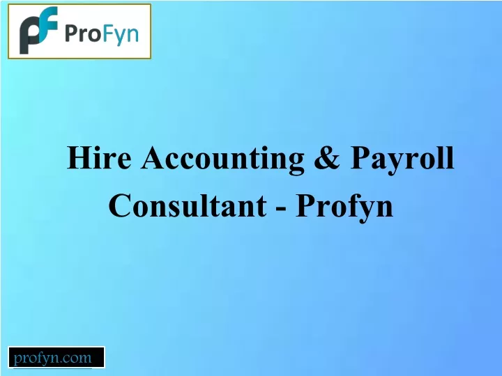 hire accounting payroll consultant profyn