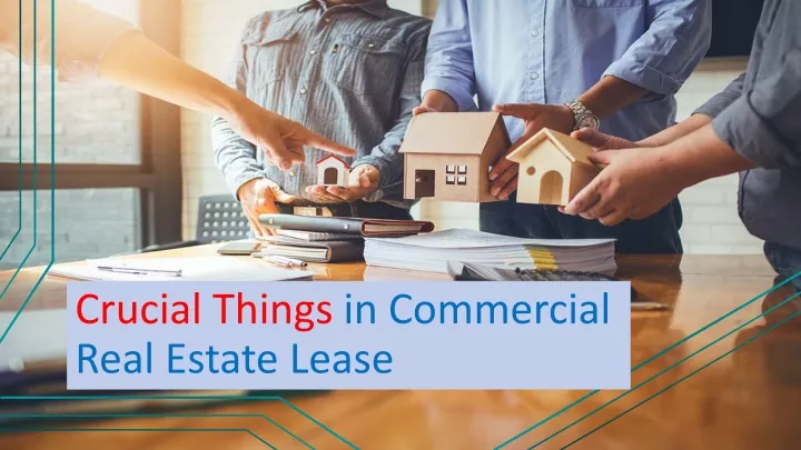 crucial things in commercial real estate lease