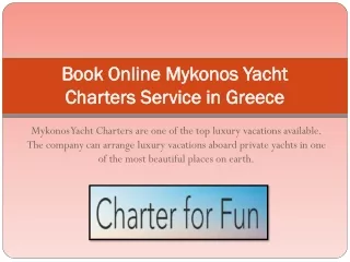 Book Online Mykonos Yacht Charters in Greece