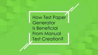 how test paper generator is beneficial from
