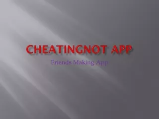 Cheatingnot App: Friends Making App inIndia