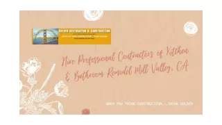 Hire Professional Contractors of Kitchen & Bathroom Remodel Mill Valley, CA