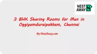 3 BHK Sharing Rooms for Men in Oggiyamduraipakkam Chennai