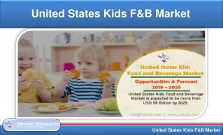 United States Kids Food and Beverage Market will be US$ 58 Billion by 2025
