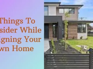 5 Reasons To Consider While Designing Your Own Home