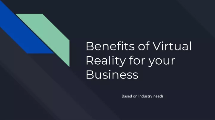 benefits of virtual reality for your business