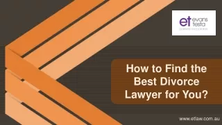 How to Find the Best Divorce Lawyer for You?