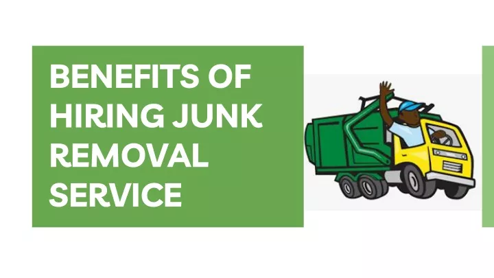benefits of hiring junk removal service