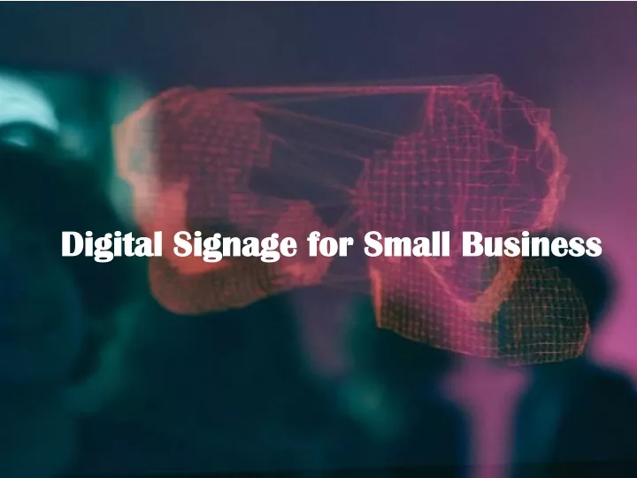 digital signage for small business
