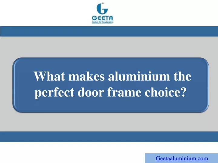 what makes aluminium the perfect door frame choice