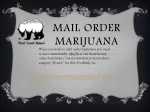 Mail Order Marijuana - www.westcoastreleaf.com - slide 1