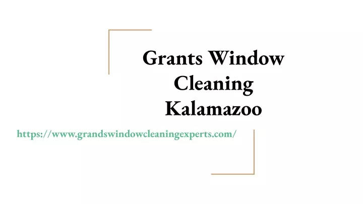 grants window cleaning kalamazoo