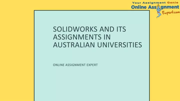 solidworks and its assignments in australian