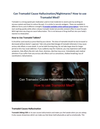 Can Tramadol Cause Hallucination/Nightmares? How to use Tramadol Med?