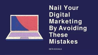 Nail Digital Marketing By Avoiding These Mistakes