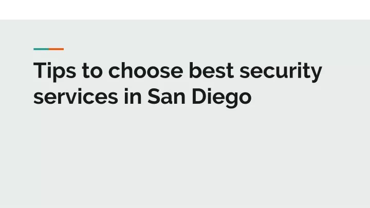 tips to choose best security services in san diego