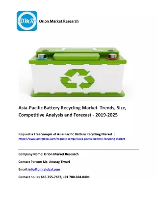 Asia-Pacific Battery Recycling Market  Size, Competitive Analysis and Forecast - 2019-2025