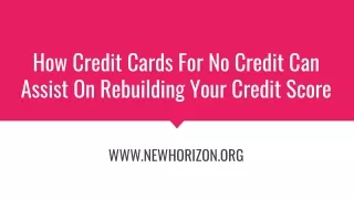 How Credit Cards For No Credit Can Assist On Rebuilding Your Credit Score