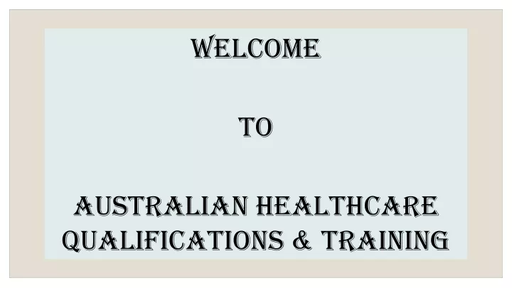 welcome to australian healthcare qualifications
