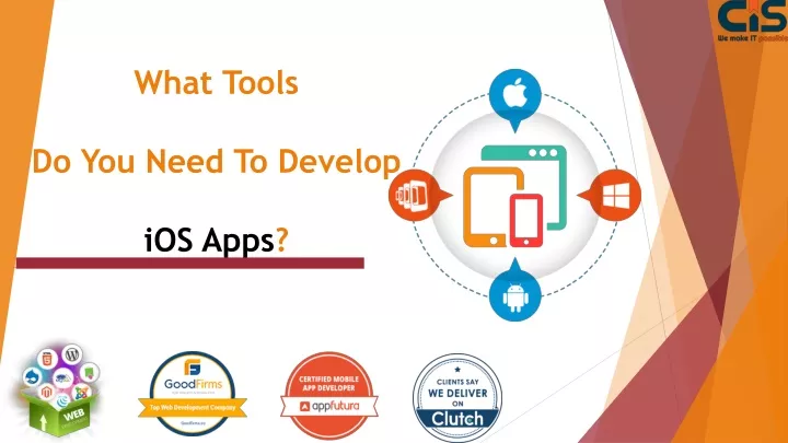 what tools do you need to develop ios apps