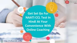 Get Set Go for NAATI CCL Test in Hindi at Your Convenience with Online Coaching