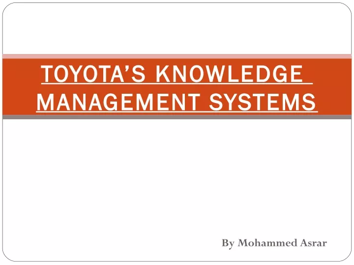 toyota s knowledge toyota s knowledge management