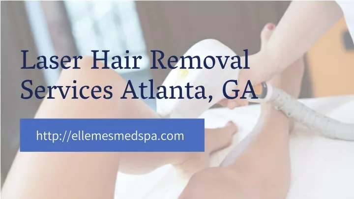 laser hair removal services atlanta ga
