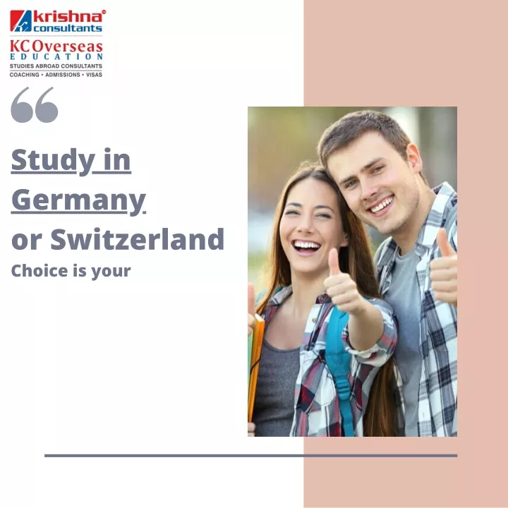 study in germany or switzerland choice is your