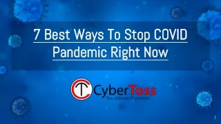 7 Best Ways To Stop COVID Pandemic Right Now
