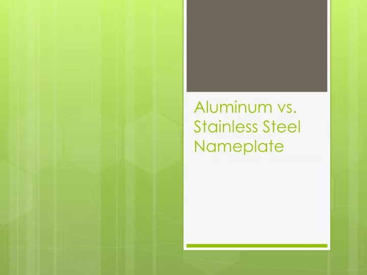aluminum vs stainless steel nameplate