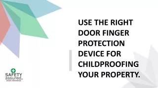 use the right door finger protection device
