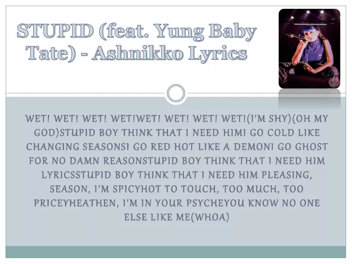 stupid feat yung baby tate ashnikko lyrics