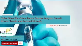 Global glass fibre noise barrier market analysis, growth drivers, trends, and forecast till 2026