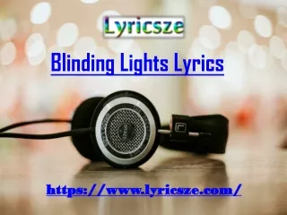 Blinding Lights Lyrics - Lyricsze.com