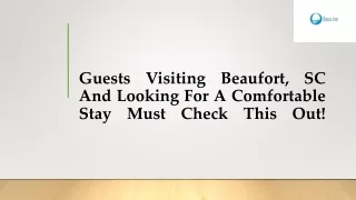 Guests Visiting Beaufort, SC And Looking For A Comfortable Stay Must Check This Out!
