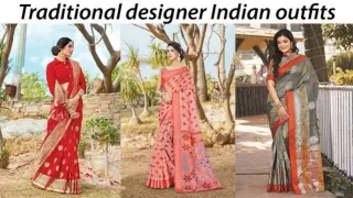 Traditional designer Indian outfits
