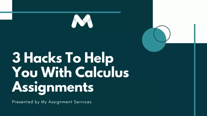 3 hacks to help you with calculus assignments
