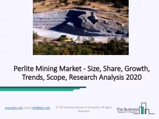 Perlite Mining Market Global Industry Analysis and Opportunity Assessment 2020