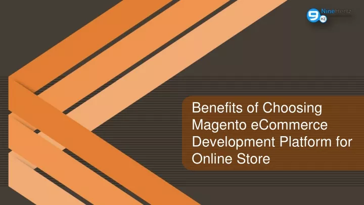 benefits of choosing magento ecommerce