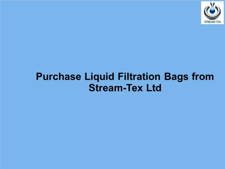 purchase liquid filtration bags from stream