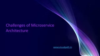 Challenges of Microservice Architecture