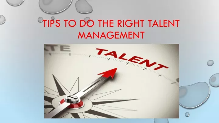 tips to do the right talent management