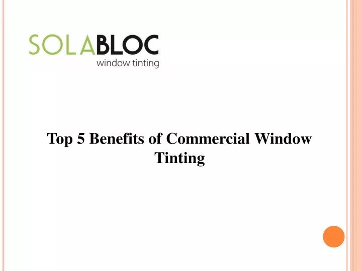 top 5 benefits of commercial window tinting