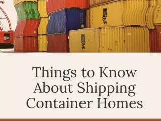 Things to Know About Shipping Containers homes