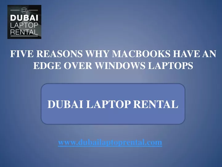 five reasons why macbooks have an edge over windows laptops