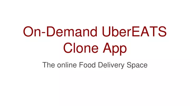 on demand ubereats clone app