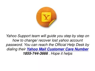yahoo support team will guide you step by step