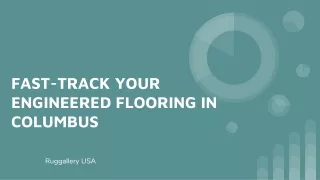 FAST-TRACK YOUR ENGINEERED FLOORING IN COLUMBUS
