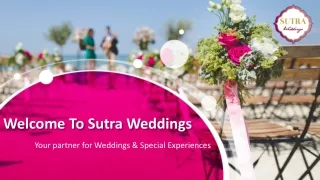 Sutra Weddings: The Best Wedding Planners Far And Wide